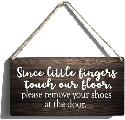 Sign Wall Art Definition Wooden Plaque Please Remove Your Shoes Sign Since Little Fingers Touch Our Decor Wall Art Home Office Party Decor 6x12 Inch
