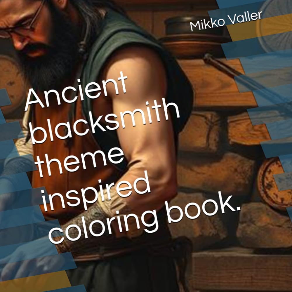 Ancient blacksmith theme inspired coloring book.