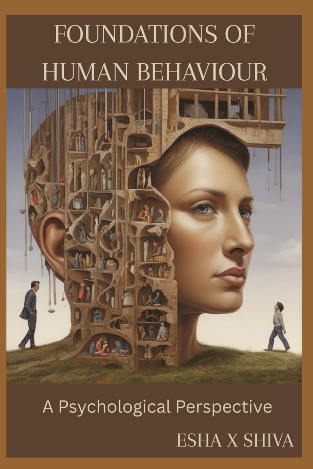 Foundations of Human Behaviour: A Psychological Perspective