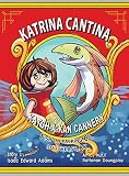 Katrina Cantina: Katch-a-kan Cannery