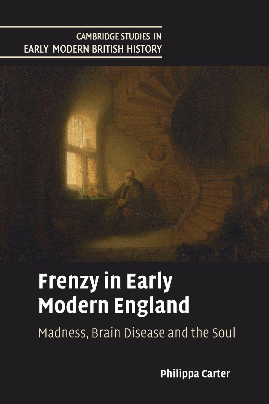 Frenzy in Early Modern England by Philippa Carter - 9781009703673