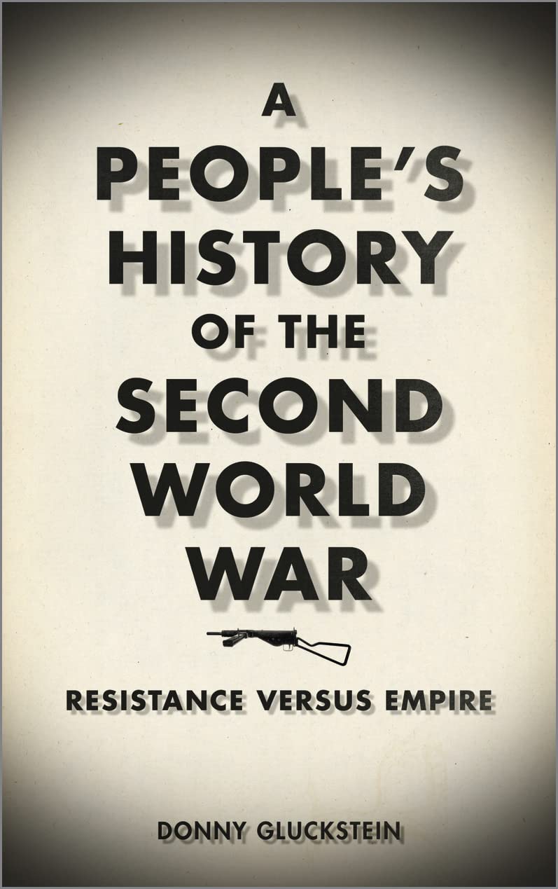 A PeopleaTMs History of the Second World War: R. Gluckstein<|