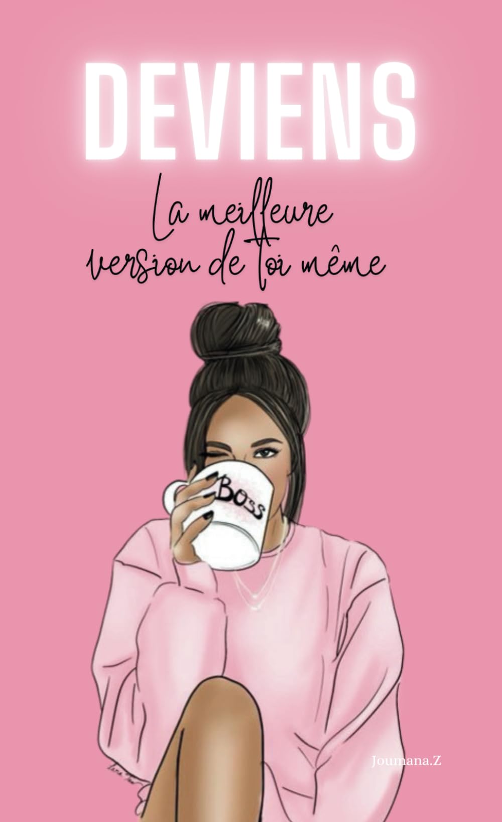 Deviens la meilleure version de toi-même (Glow Up)