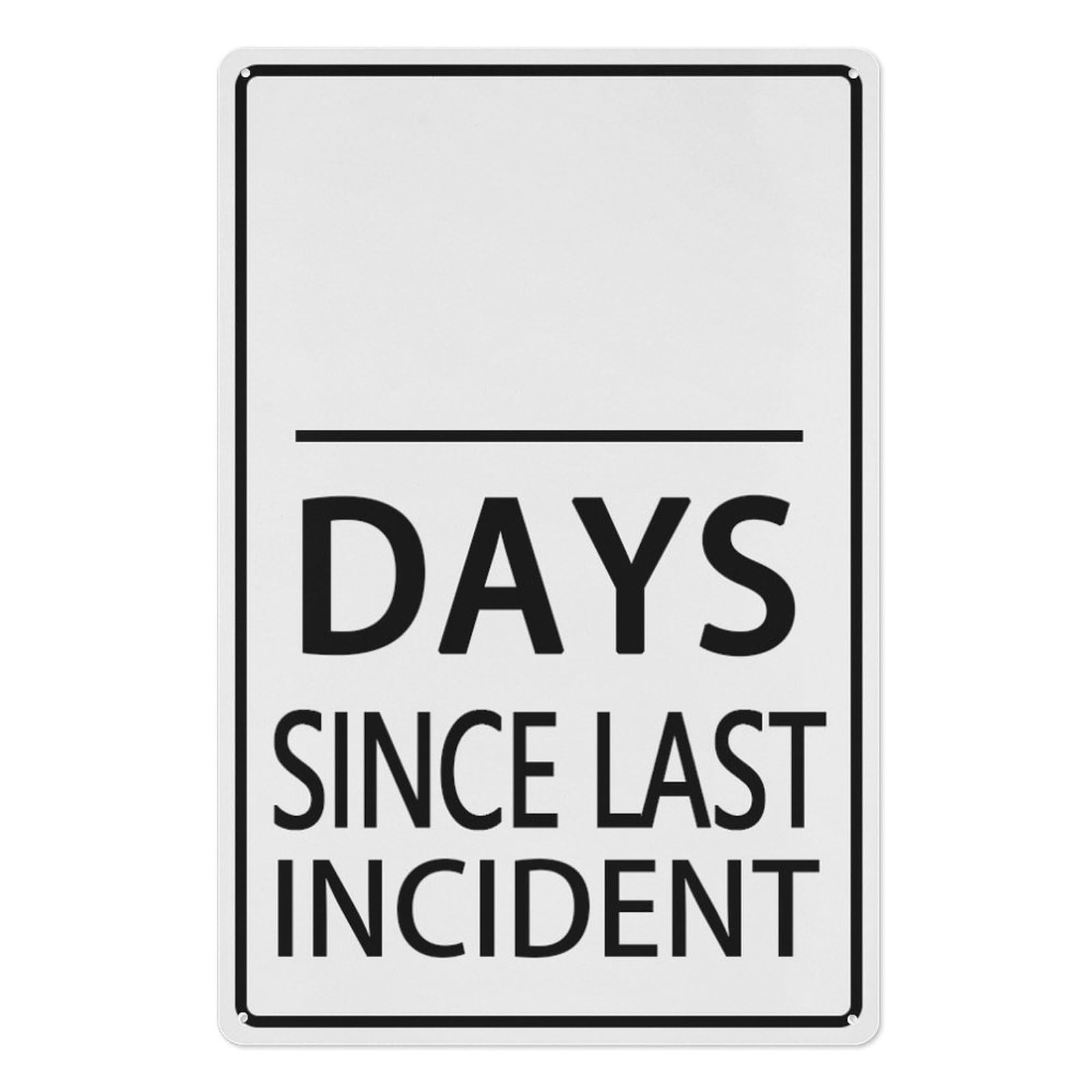 peiyeety Days Since Last Incident Aluminum Metal Warning Signage with Symbol Wall Art Retro Tin Sign Funny Decorations for Home Cafes Office Store Pubs Club Plaque Tin Sign 12X16 Inch