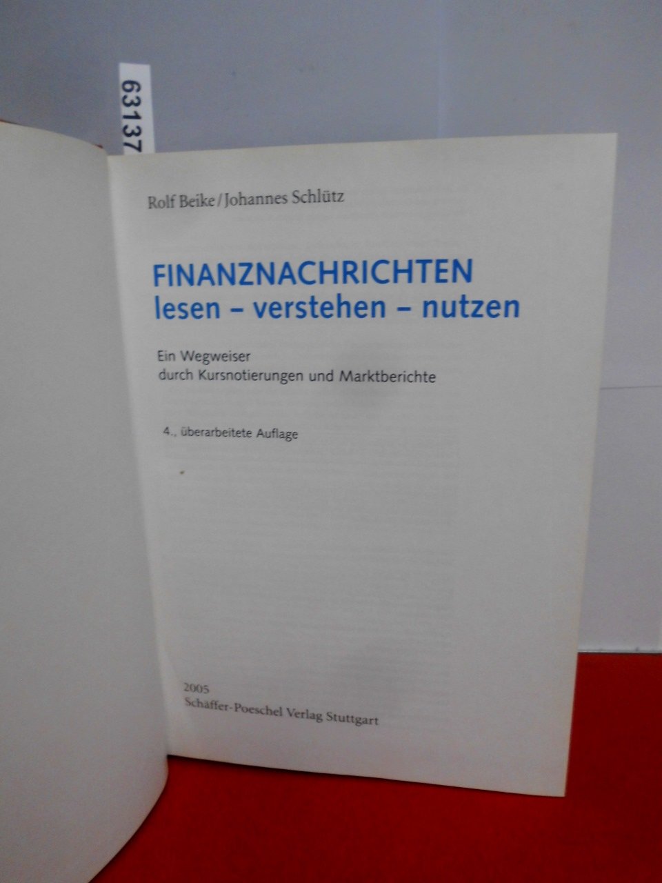 Finanznachrichten lesen - verstehen - nutzen: Ein Wegweiser durch Kursnotierungen und Marktberichte