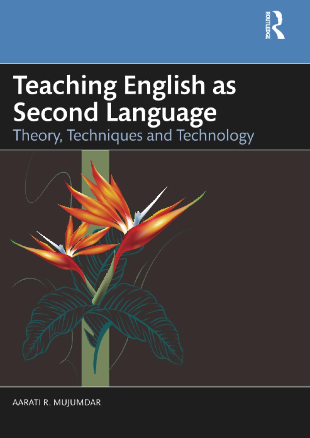 Teaching English as Second Language: Theory, Techniques and Technology