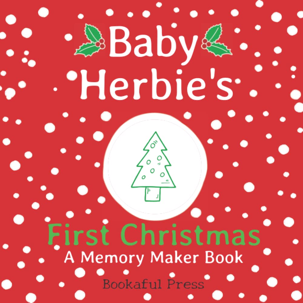Baby Herbie's First Christmas: A DIY Christmas Memory Maker Book