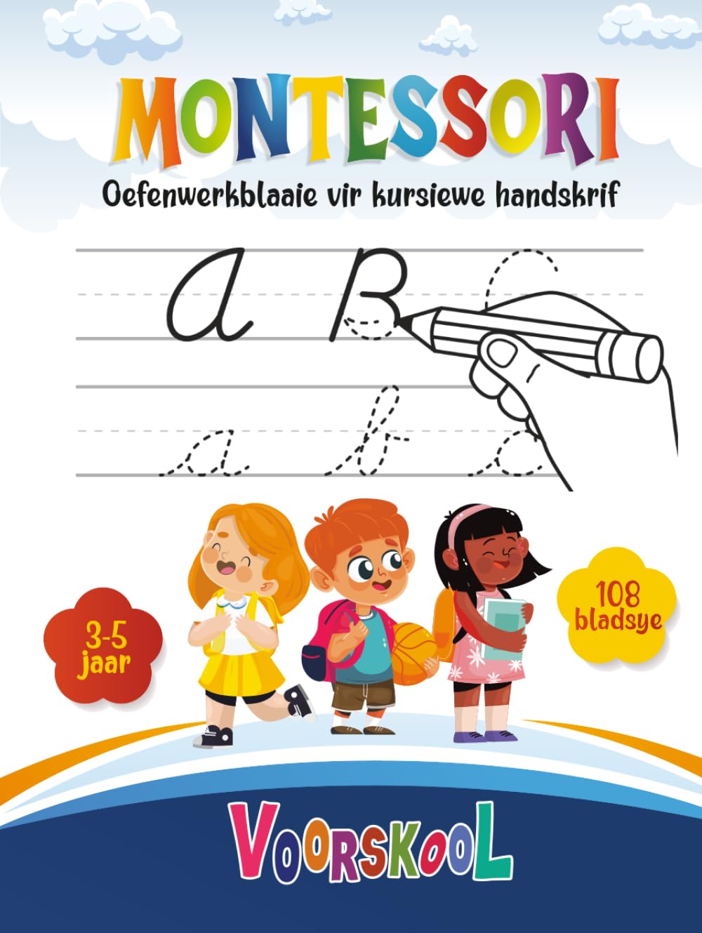 Kursiewe Handskrif Werkboek vir Kinders 3–5 Jaar Afrikaans Letter-natrek A–Z vir Voorskool en Kleuterskool: Om ’n selfversekerde vroeë handskrif te ... oefening van kursiewe letters in Afrikaans.
