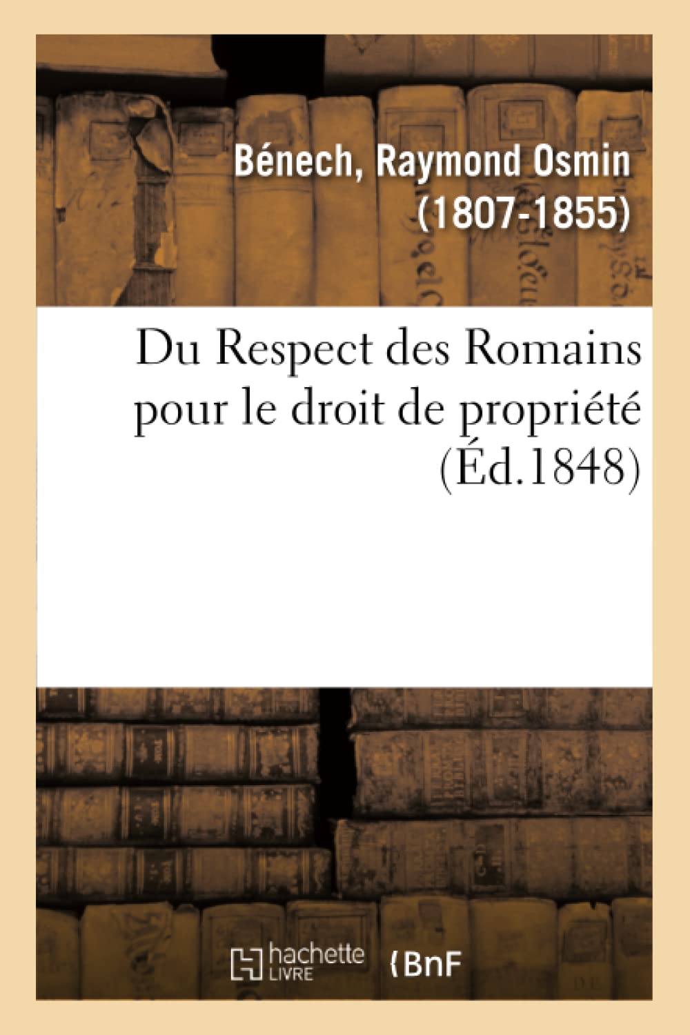 Du Respect des Romains pour le droit de propriété