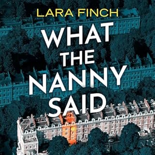 What the Nanny Said Audiolibro Por Lara Finch arte de portada
