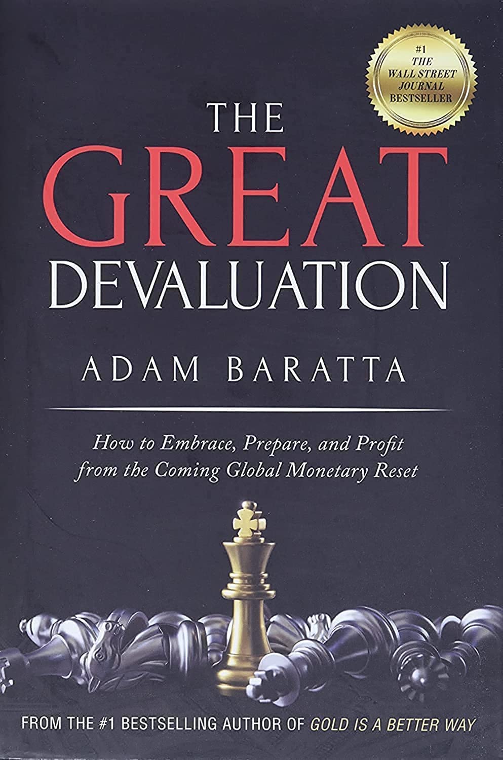 The Great Devaluation: How to Embrace, Prepare, and Profit from the Coming Global Monetary Reset
