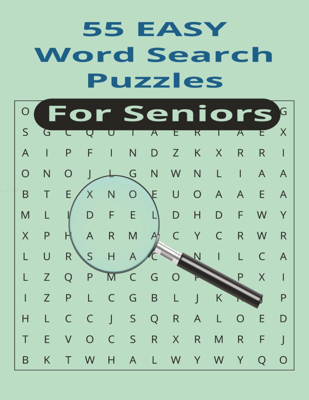 Easy Word Search for Seniors: Large-Print Word Puzzles for Relaxing Fun 8.5X11, 55 Puzzles