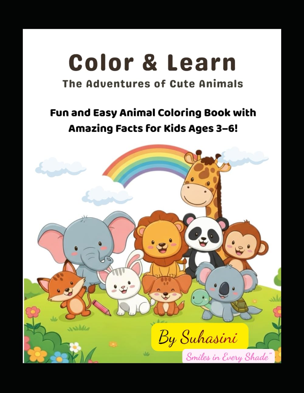 Color & Learn: The Adventures of Cute Animals: Fun and Easy Animal Coloring Book with Amazing Facts for Kids Ages 4–8