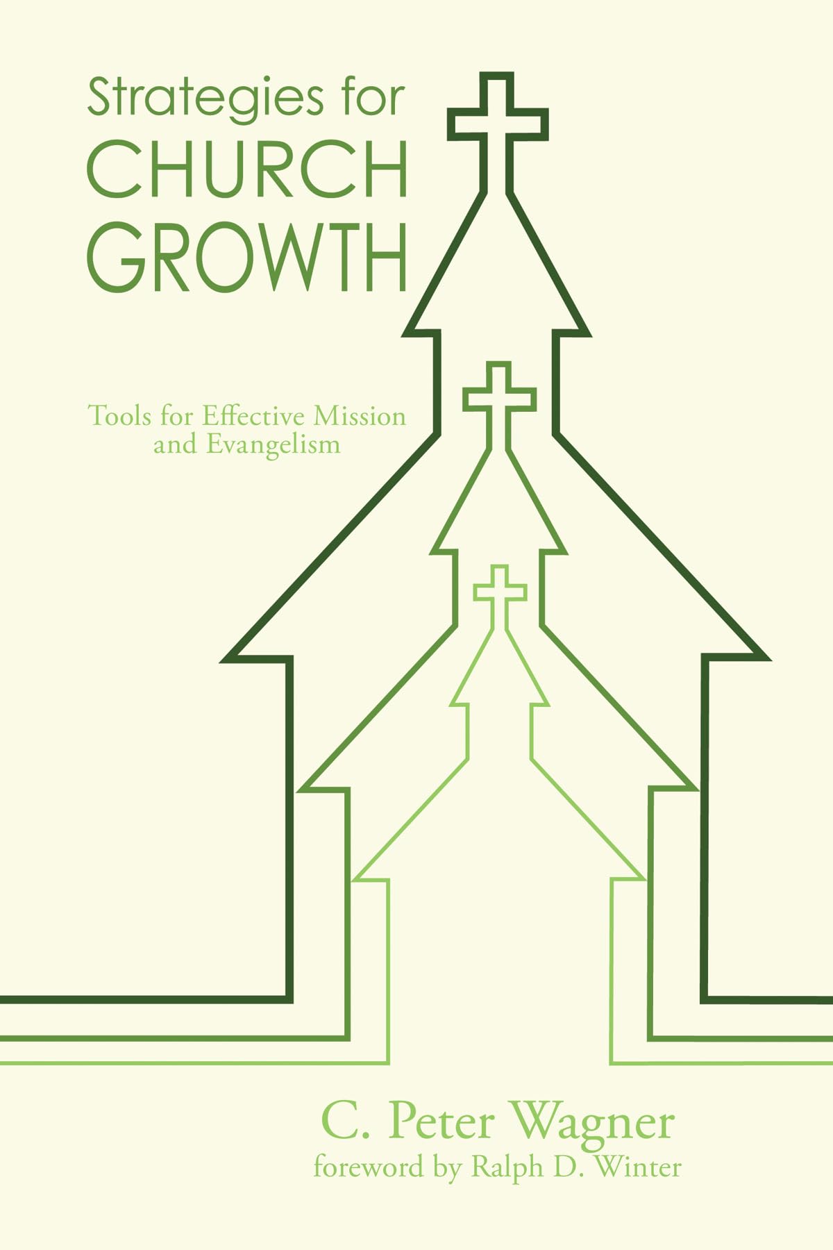 Strategies for Church Growth: Tools for Effective Mission and Evangelism