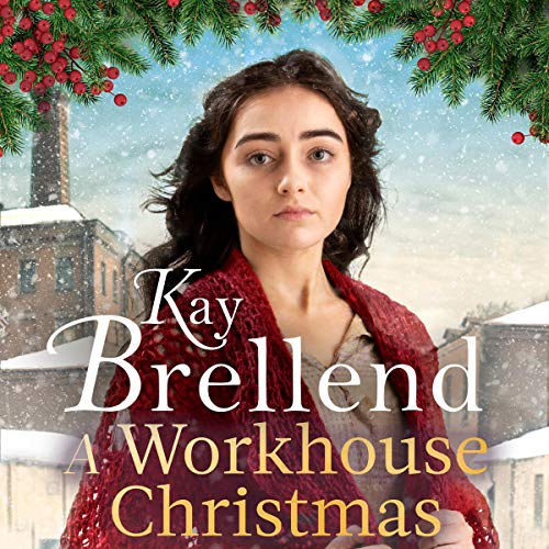 A Workhouse Christmas by Kay Brellend episode artwork
