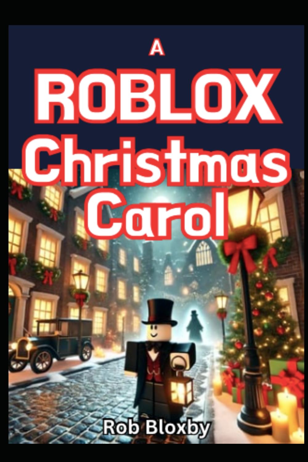 A Roblox Christmas Carol: Unofficial Story Books