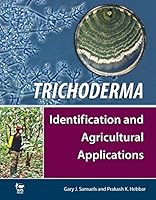 Trichoderma: Identification and Agricultural Applications 0890544840 Book Cover