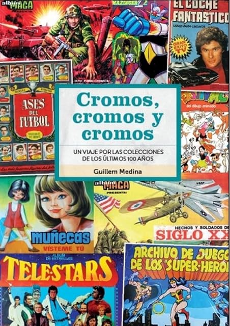 Portada de Cromos, cromos y cromos.Un viaje por las coleccio