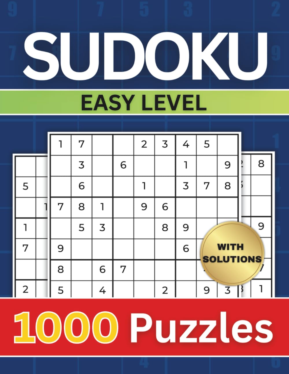Sudoku Puzzle Book: 1000 Easy Level Puzzles with solutions | For Teens, Adults and Seniors | 3x3 Grid | 9 Puzzles per Page | 8.5"x11" (Sudoku Puzzles Book: 1000 Puzzles With Solutions)