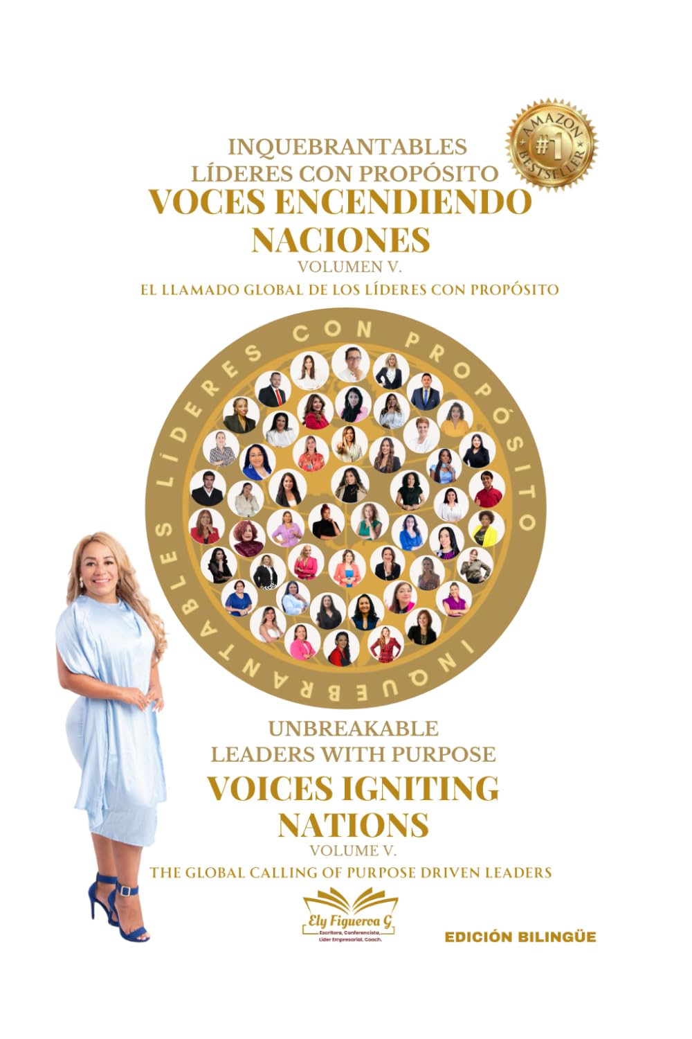 Inquebrantables Líderes con Propósito. Voces Encendiendo Naciones.: El llamado global de los líderes con propósito. Volumen V