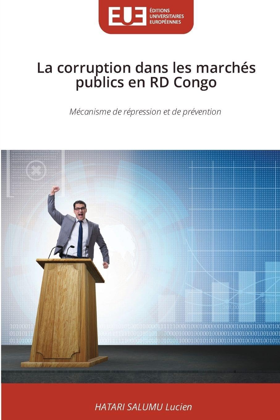 La corruption dans les marchés publics en RD Congo: Mécanisme de répression et de prévention