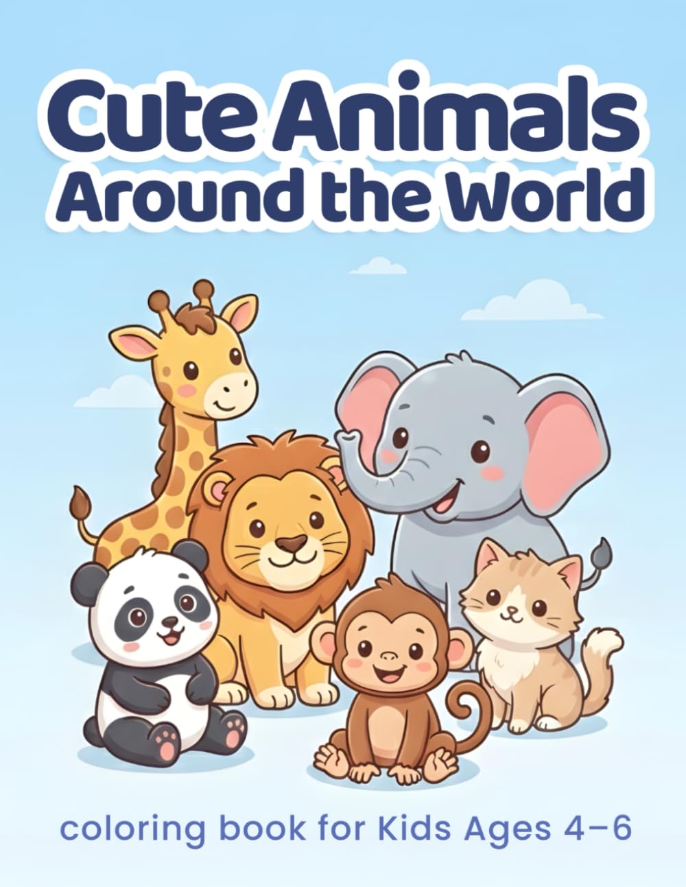 Cute Animals Around the World: Big & Simple Animal Coloring Book for Kids Ages 4–6 with Alphabet Learning