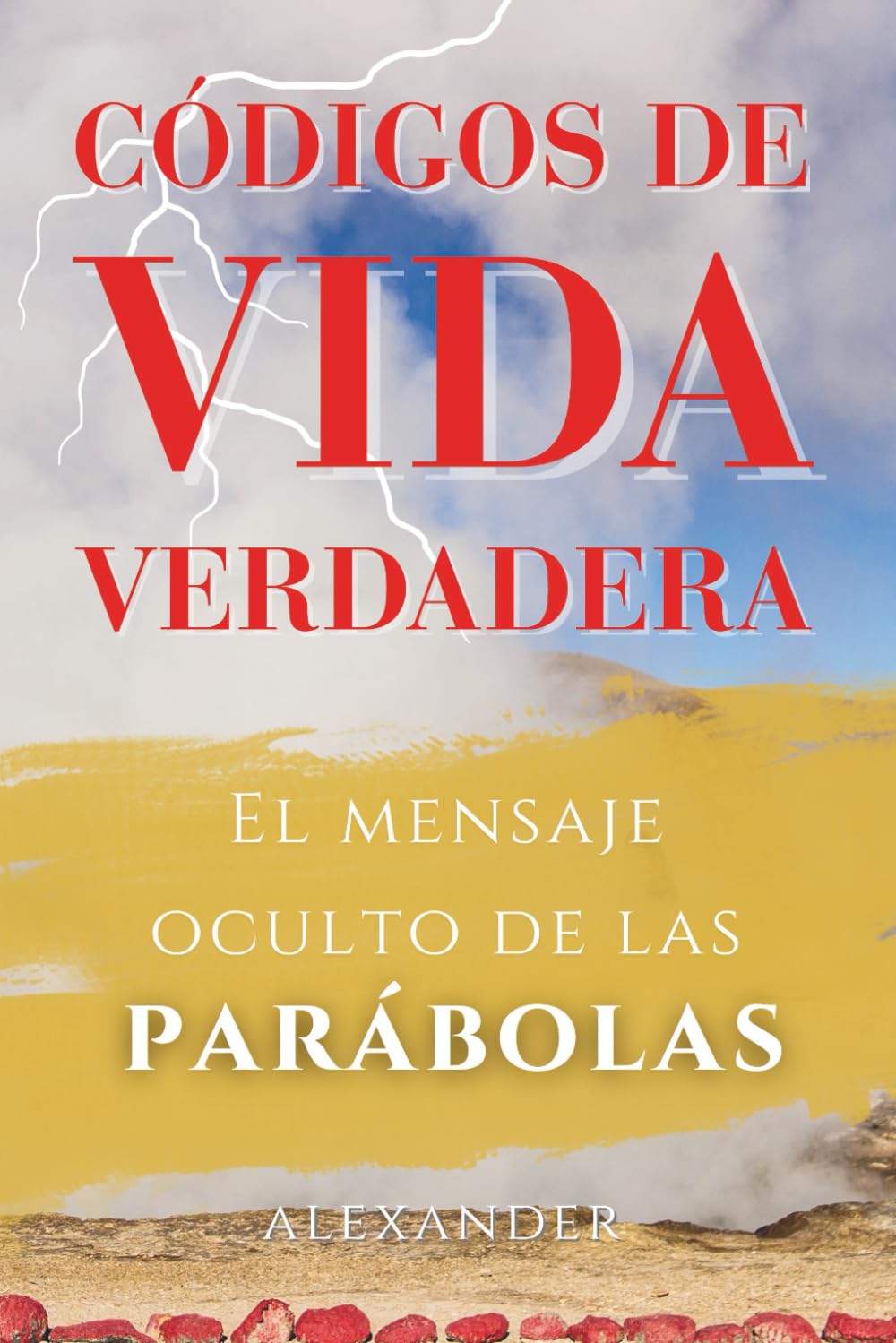 CÓDIGOS DE VIDA VERDADERA: El mensaje oculto de las Parábolas
