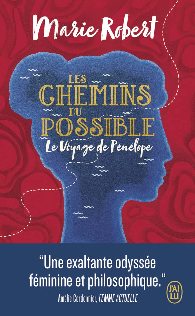 Les chemins du possible: Le Voyage de Pénélope