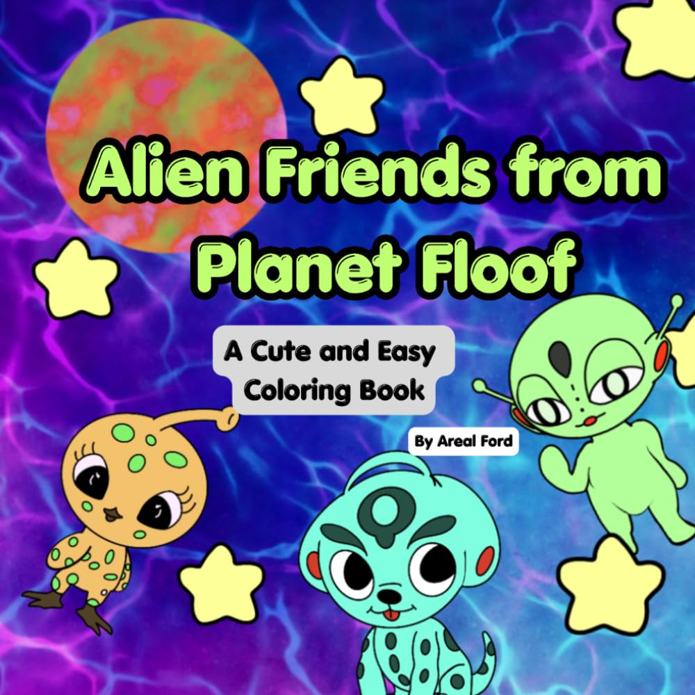 Alien Friends from Planet Floof: A cute and easy Coloring Book