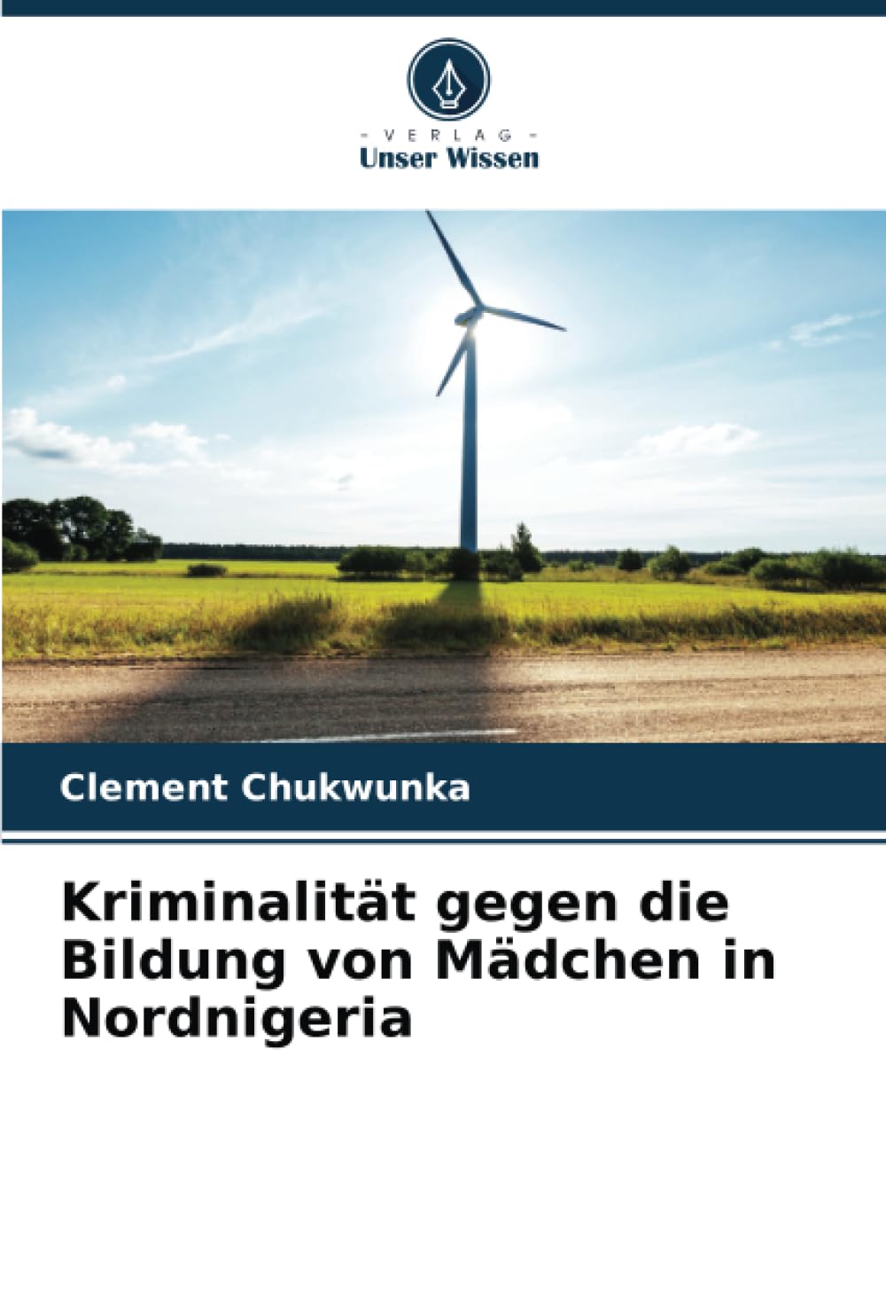 Kriminalität gegen die Bildung von Mädchen in Nordnigeria
