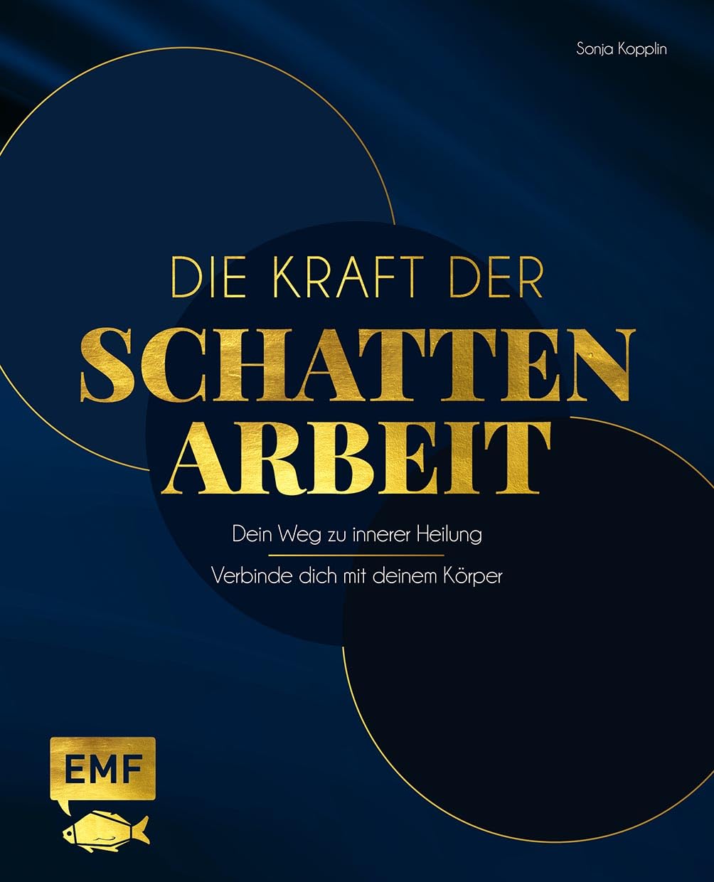Die Kraft der Schattenarbeit - Shadow Work: Dein Weg zu innerer Heilung | Verbinde dich mit deinem Körper