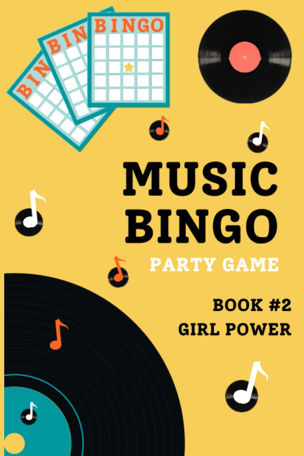 Music Bingo Book #2 - Girl Power: Musical Party Game