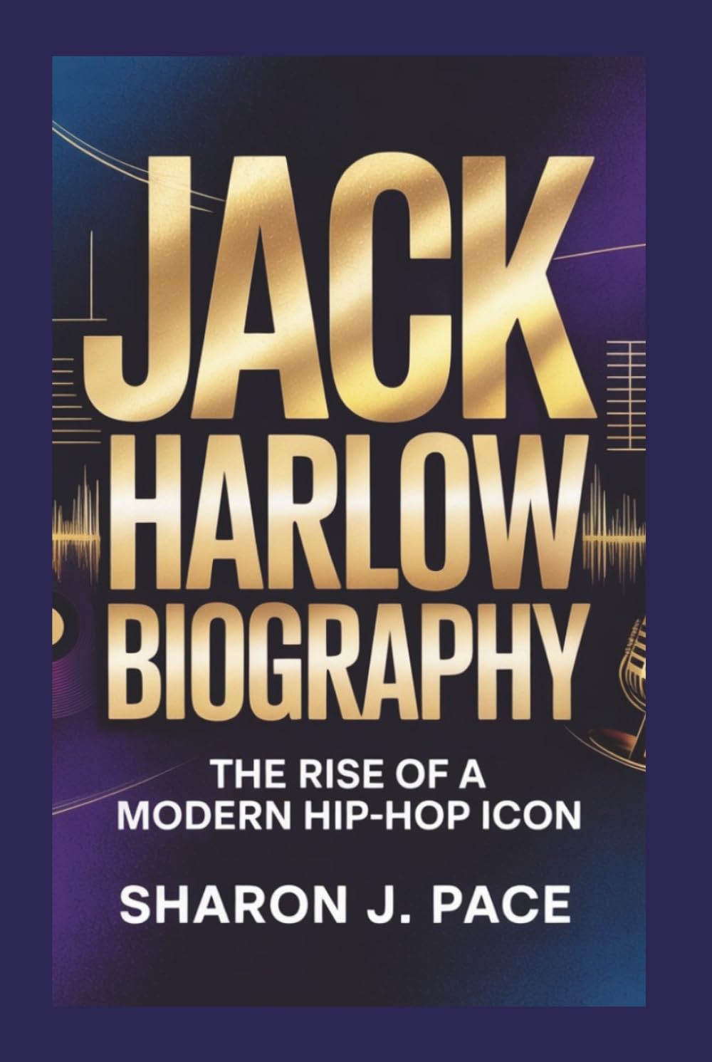 JACK HARLOW BIOGRAPHY: The Rise of a Modern Hip-Hop Icon