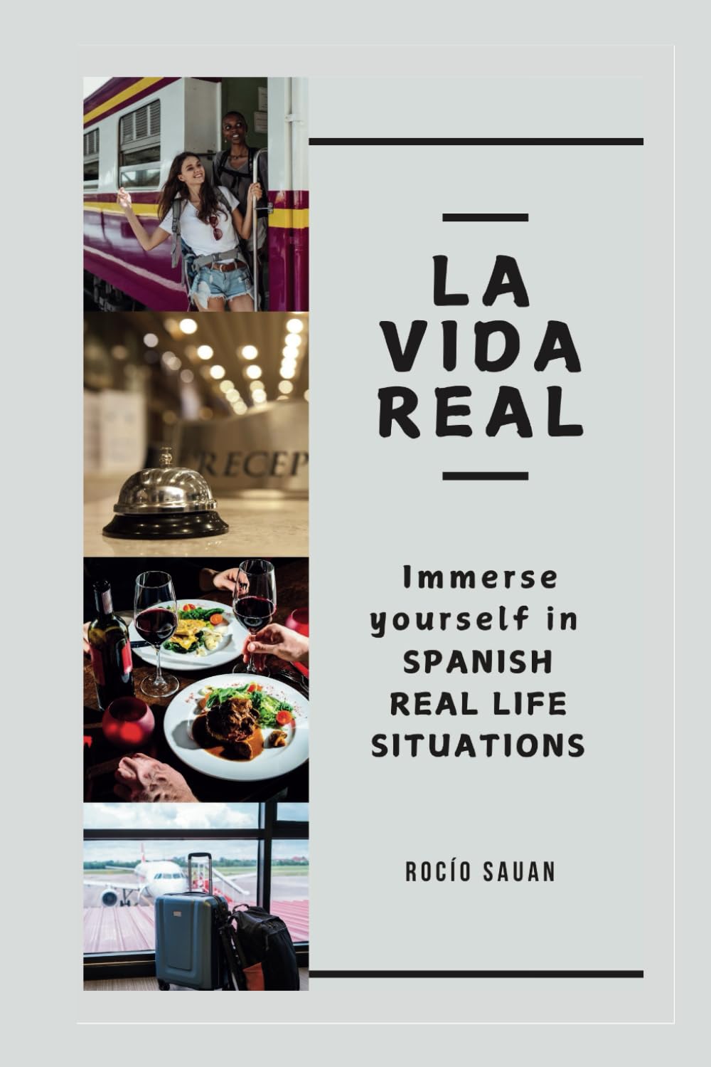 La vida real: Immerse Yourself in Spanish Real Life Situations