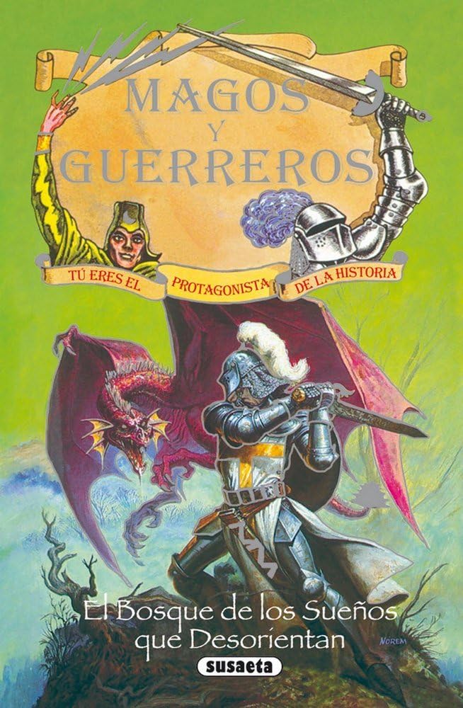 El bosque de los sueños que desorientan (Magos y guerreros)
