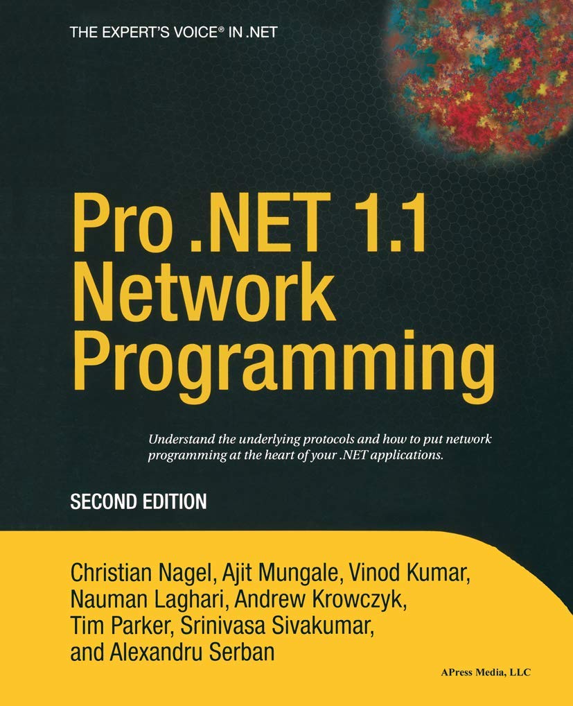 Pro .NET 1.1 Network Programming (Books for Professionals by ...