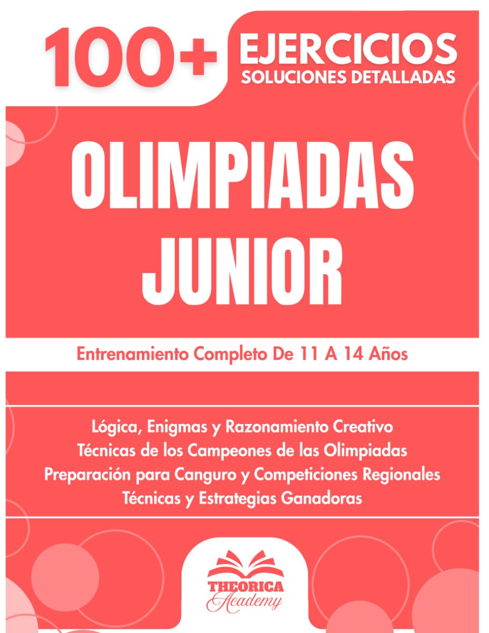 Olimpiadas Junior: Entrenamiento Completo De 11 A 14 Años | Domina La Aritmética, Geometría Y Lógica Para Las Olimpiadas Matemáticas