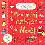 MON MINI CAHIER DE NOEL (COLL. STICKERS ET ACTIVITES)...