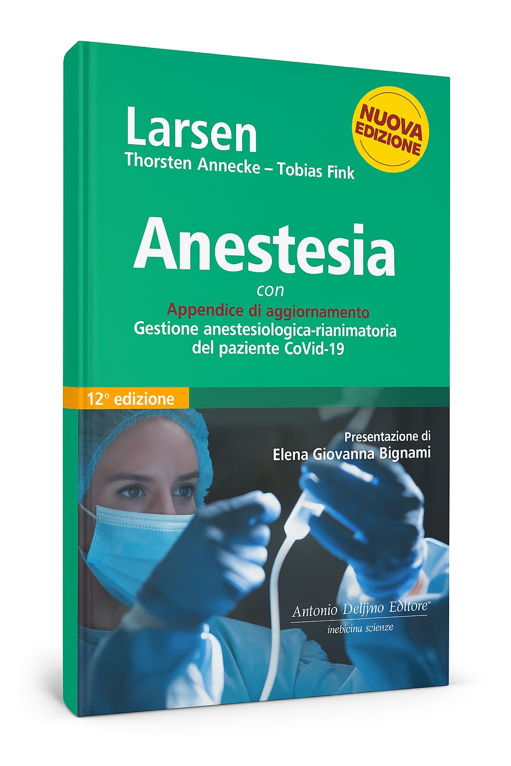 Larsen, Anestesia
