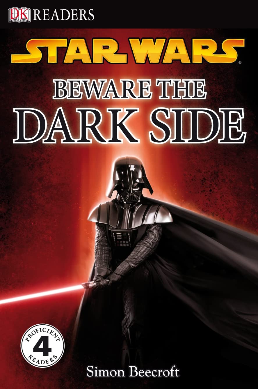 Star Wars Beware the Dark Side (DK Readers Level 4)