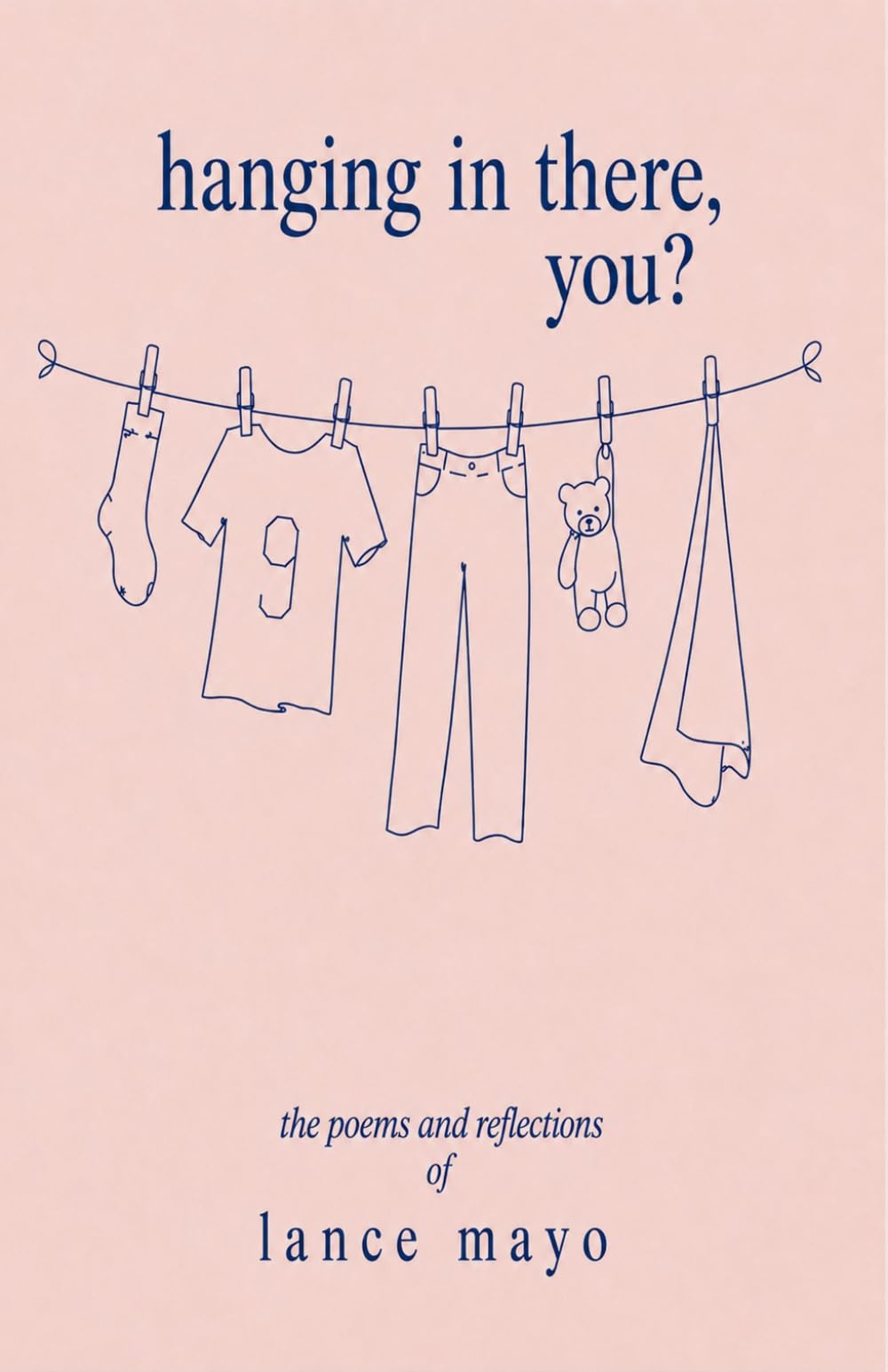 Hanging In There, You?