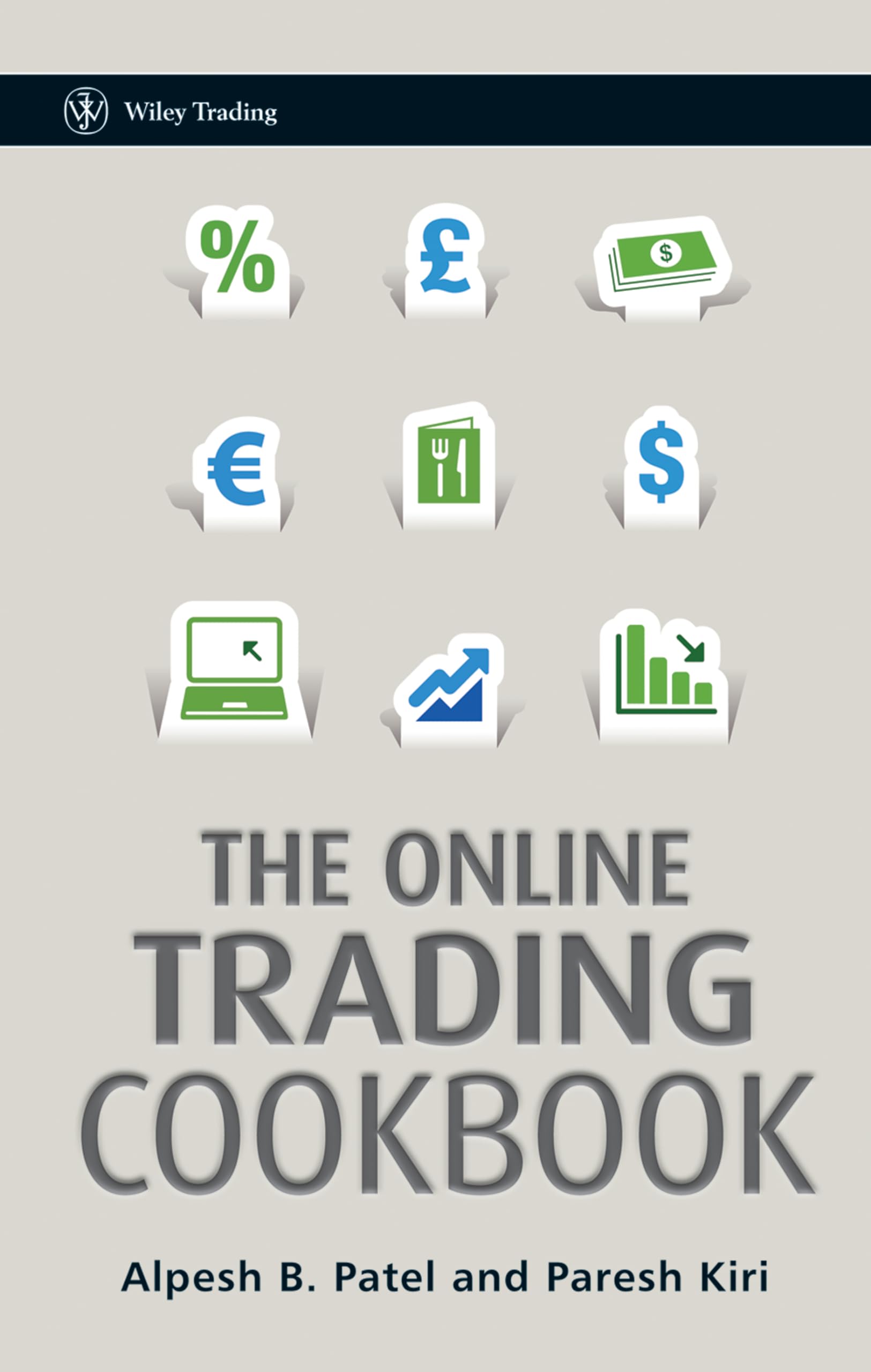 The Online Trading Cookbook: 479 (Wiley Trading)