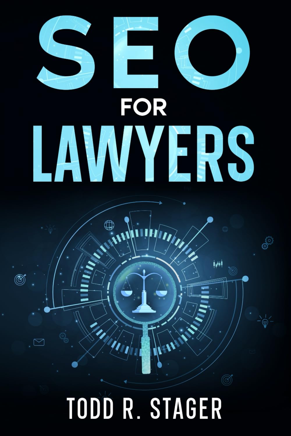 SEO for LAWYERS: The Ultimate Guide to Dominating Search Rankings, Attracting Clients, and Skyrocketing Your Firm's Growth in the Digital Age