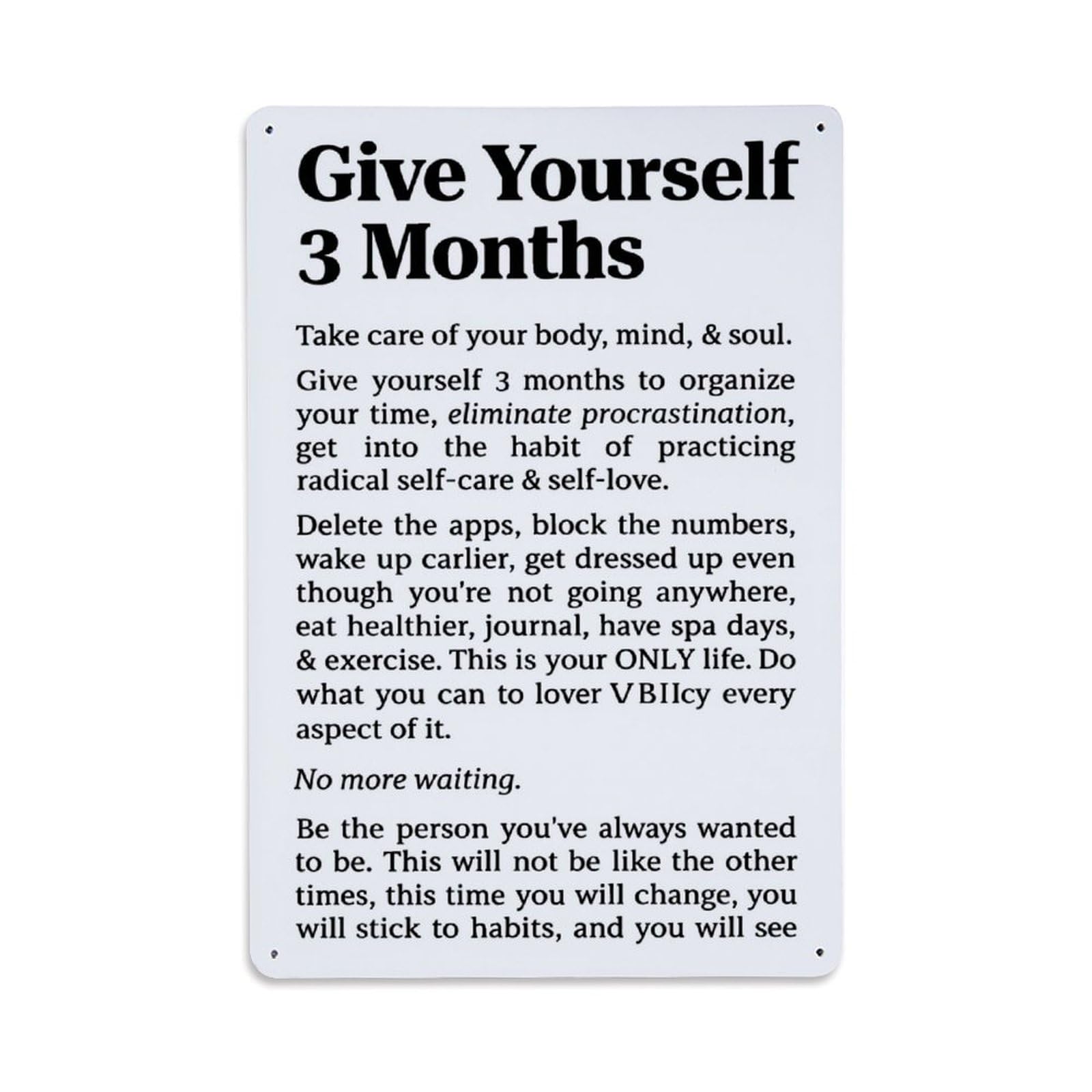 Enderetf Vintage Give Yourself Three Months Tin Sign Metal Poster, Home Bar Garage Man Cave Cafe Indoor & Outdoor Wall Decoration 8X12inches