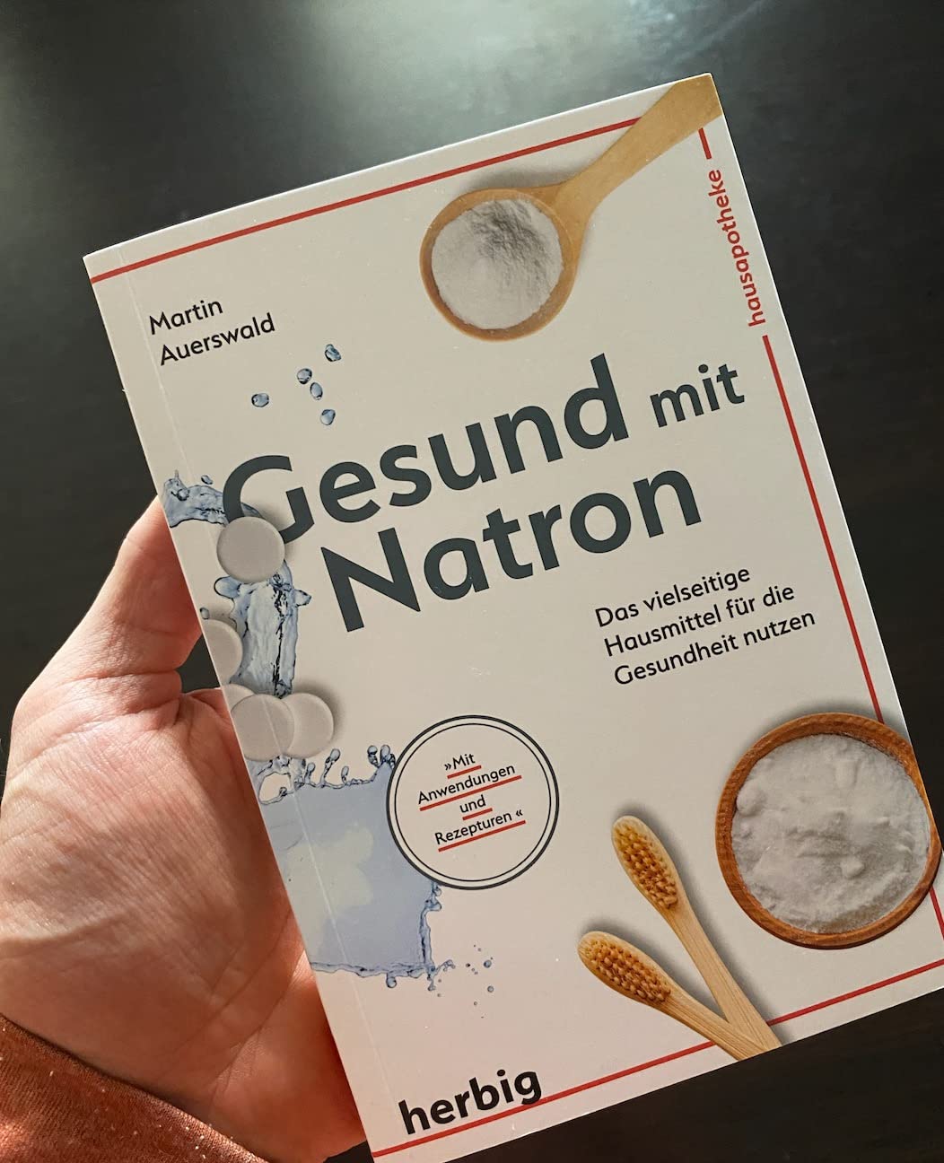 Gesund mit Natron: Das vielseitige Hausmittel für die Gesundheit nutzen