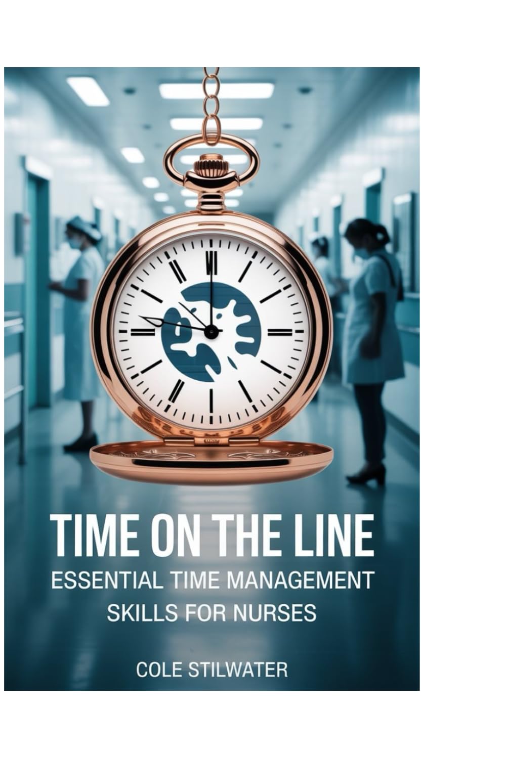 Time on the Line: Essential Time Management Skills for Nurses
