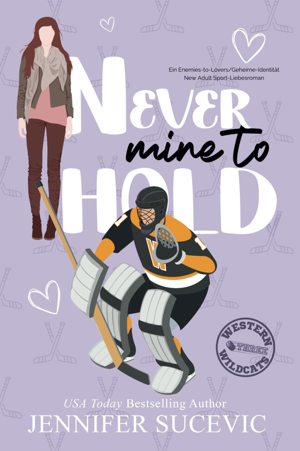 Never Mine to Hold: Ein Enemies-to-Lovers/Geheime-Identität New Adult Sport-Liebesroman (Western Wildcats Hockey (German))