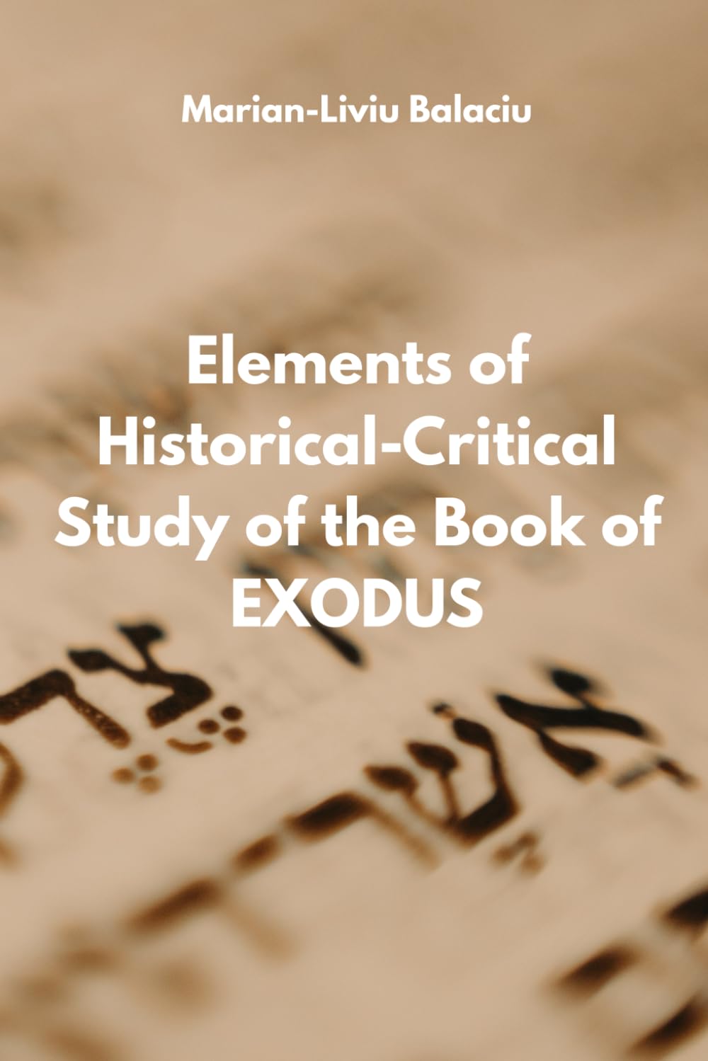 ELEMENTS OF HISTORICAL-CRITICAL STUDY OF THE BOOK OF EXODUS