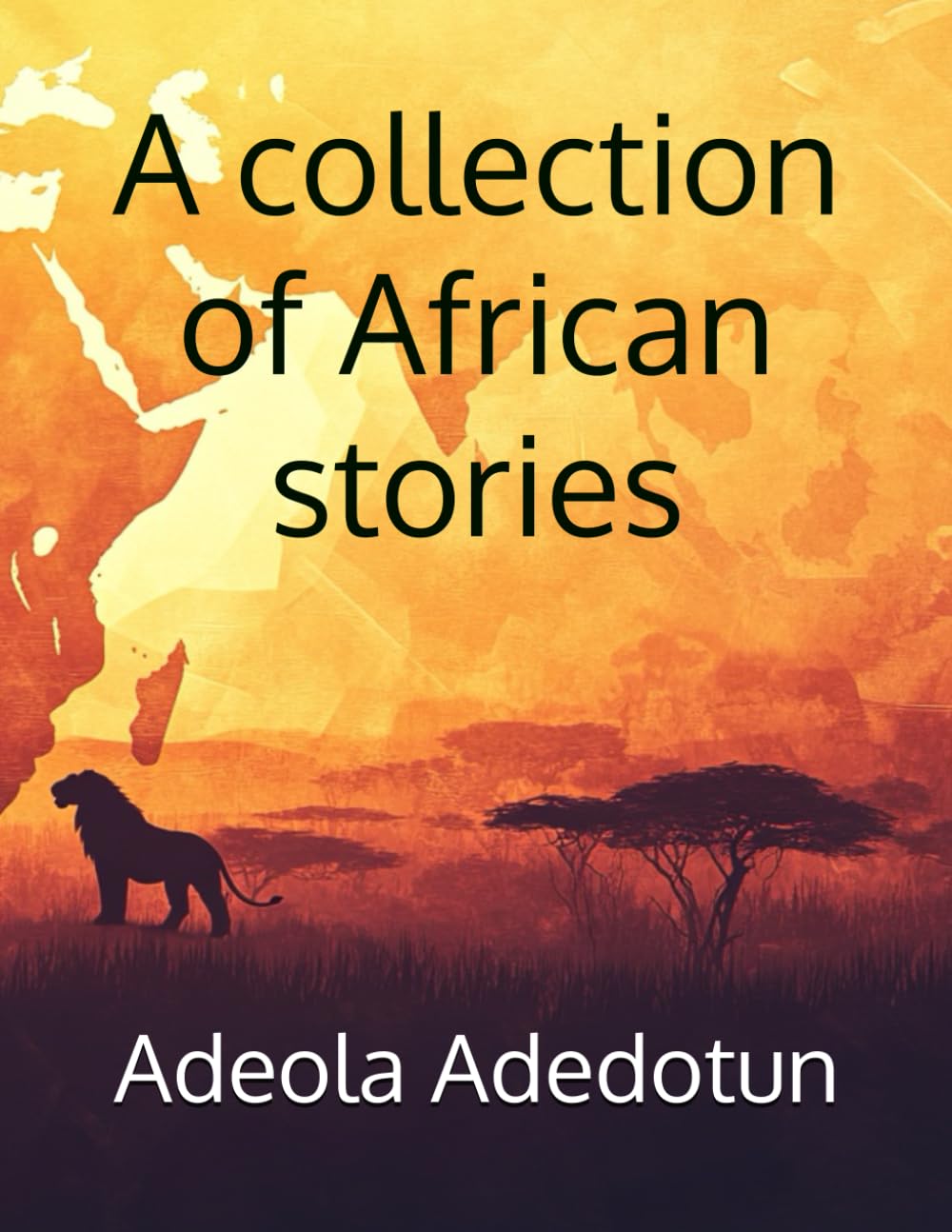 A collection of African stories (African Folktales)