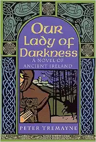 Our Lady of Darkness: A Celtic Mystery book cover